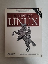 Running Linux A Distribution-Neutral Guide for Servers and Desktops