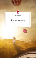 Gratwanderung. Life Is A Story - Story.One Paul Neumann
