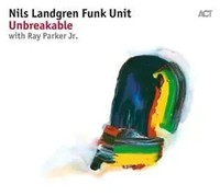 Unbreakable | Nils Landgren Funk Unit | Deutsch | Audio-Cd | CD | 2017