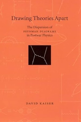 Drawing Theories Apart: The Dispersion of Feynman Diagrams in Postwar Physics b