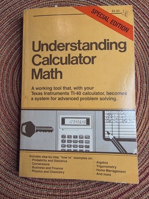 Book Texas Instruments Understanding Calculator Math Special Edition 1981
