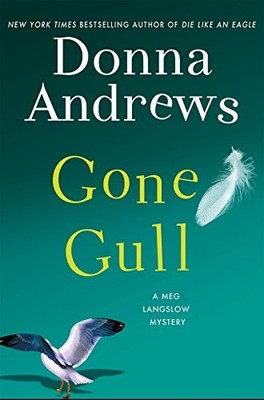 GONE GULL: A MEG LANGSLOW MYSTERY (MEG LANGSLOW MYSTERIES) By Donna Andrews NEW