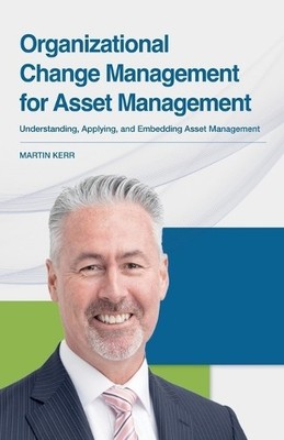 Martin Kerr Organizational Change Management for Asset (Taschenbuch) (US IMPORT)
