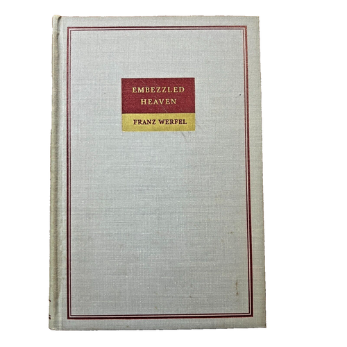 Embezzled Heaven Franz Werfel HC 2nd Print Viking 1940 Historical Fiction Novel