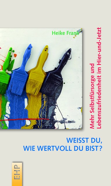 Weißt du, wie wertvoll du bist? Heike Frank