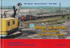 Nel centro della regione - ferrovie del carbone intorno a Sokolov/Falkenau - Boemia - con 2 inserti