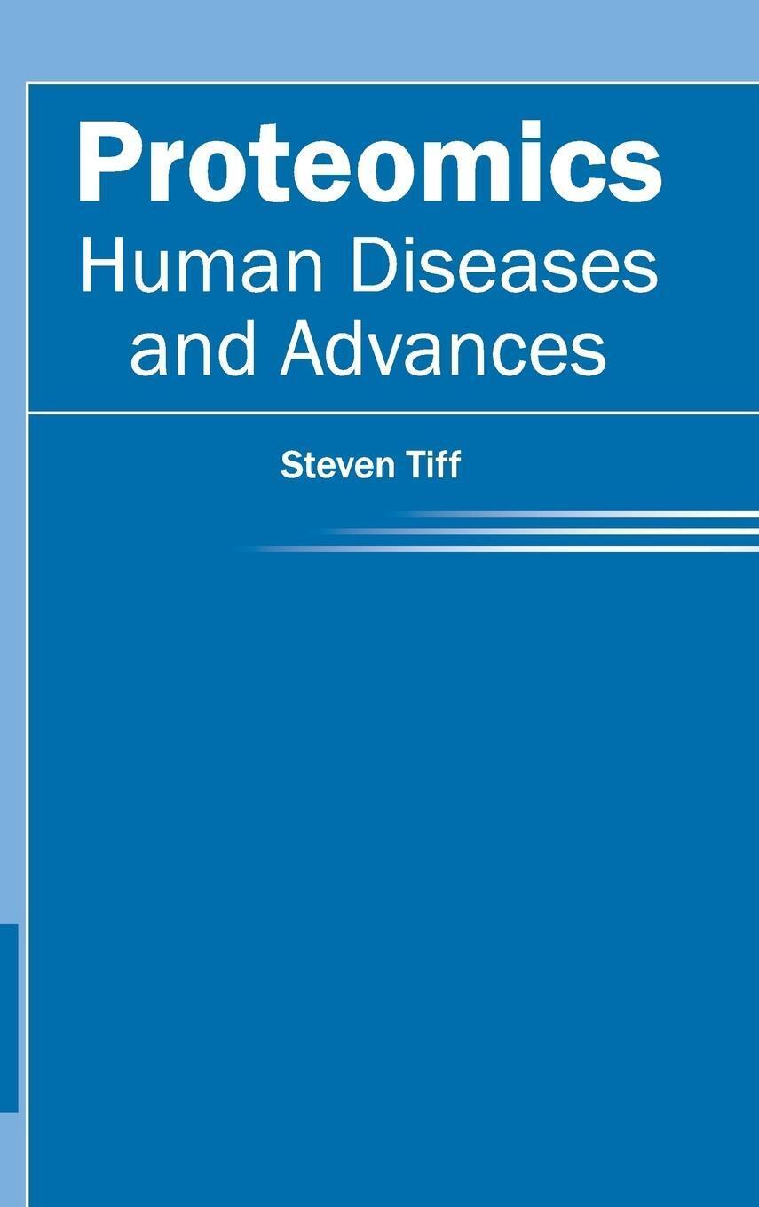 Thumbnail - Steven Tiff | Proteomics | Buch | Englisch (2015) | Human Diseases And