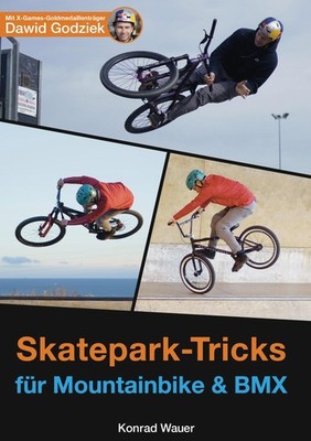 Skatepark-Tricks für Mountainbike und BMX Konrad Wauer