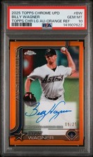 2025 Topps Chrome Update Legends Autograph Billy Wagner Orange Refractor PSA 10