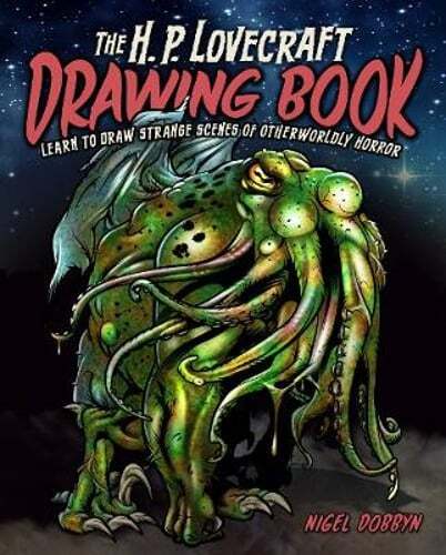 The H.P. Lovecraft Drawing Book – Sketch Cthulhu Mythos Scenes