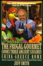 The Frugal Gourmet Cooks Three Ancient Cuisines: China, Greece, and Rome - GOOD
