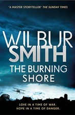 The Burning Shore: The Courtney Series 4-Wilbur Smith