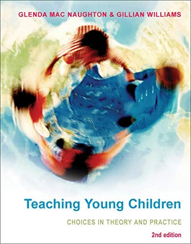 Teaching Young Children: Choices in Theory and Practice,Glenda ,