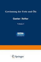 Gustav Hefter | Gewinnung Der Fette Und ÖLe | Taschenbuch | Deutsch | Xviii