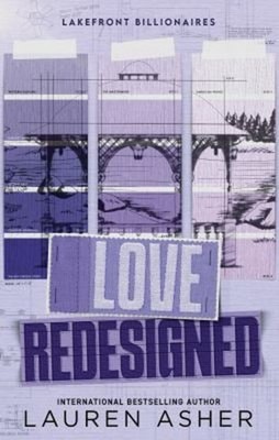 Love Redesigned : From the Bestselling Author of the Dreamland Bi