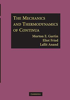 #ad The Mechanics and Thermodynamics of Paperback by Gurtin Morton E.; Good $71.46