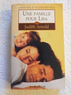 Eine Familie für Lisa (Liebe von heute) | Judith Arnold | Guter Zustand