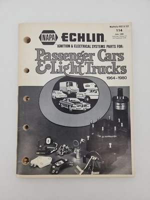 NAPA ECHLIN Ignition& Electrical for Passenger Cars & Trucks Catalog #114 1980