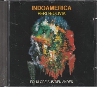 Indoamerica Peru   Bolivia     Folkore aus den Anden     CD