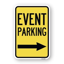 Event Parking with Left Right Arrow Heavy Gauge Aluminum Parking Sign