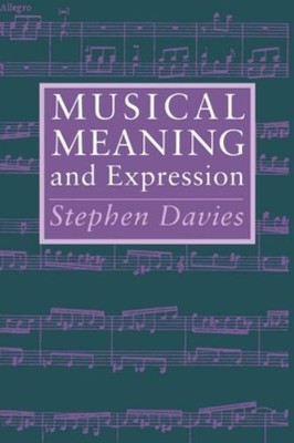 Musical Meaning and Expression, Davies, Stephen