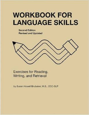 WORKBOOK FOR LANGUAGE SKILLS: EXERCISES FOR READING, By Susan Howell Brubaker