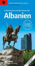 Entdeckertouren mit dem Wohnmobil Albanien | Ulrike Staub (u. a.) | Taschenbuch