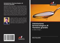 Atul Kaushik | Valutazione Farmacologica Di Tectona Grandis | Taschenbuch (2021)