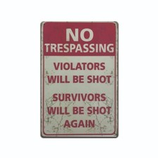 8" x 12" Metal Sign NO TRESPASSING Violators Will Be Shot Again Tin Sign.