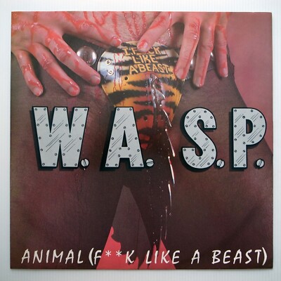 W.A.S.P. ‎– Animal (F**k Like A Beast) UK 1984 NEAR MINT 12