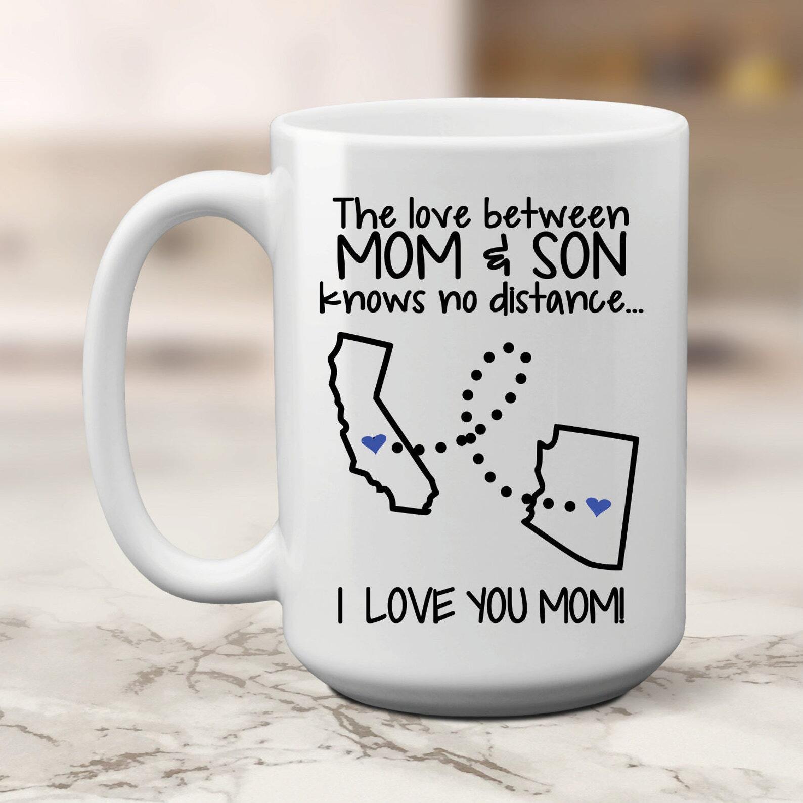 Mom Son State To State Coffee Mug Moving Away Gift The Love Between Mom And Son