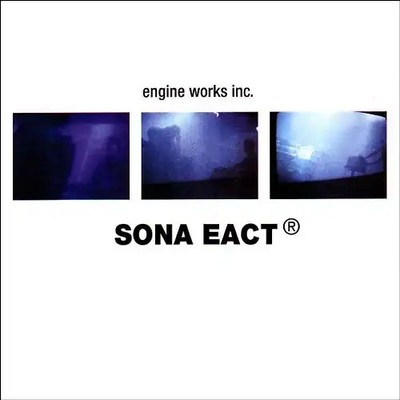 Sona Eact(R) - Engine Works Inc.
