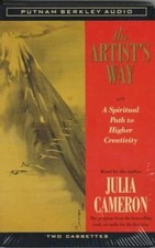 The Artist's Way: A Spiritual Path to Higher Creativity by Julia Cameron