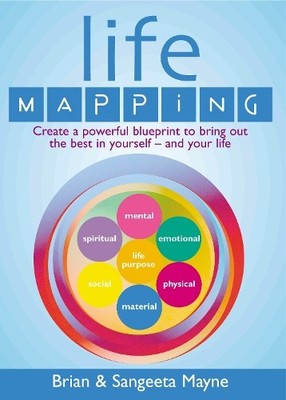 Life Mapping: How to become the best you by Mayne, Sangeeta 0091884551