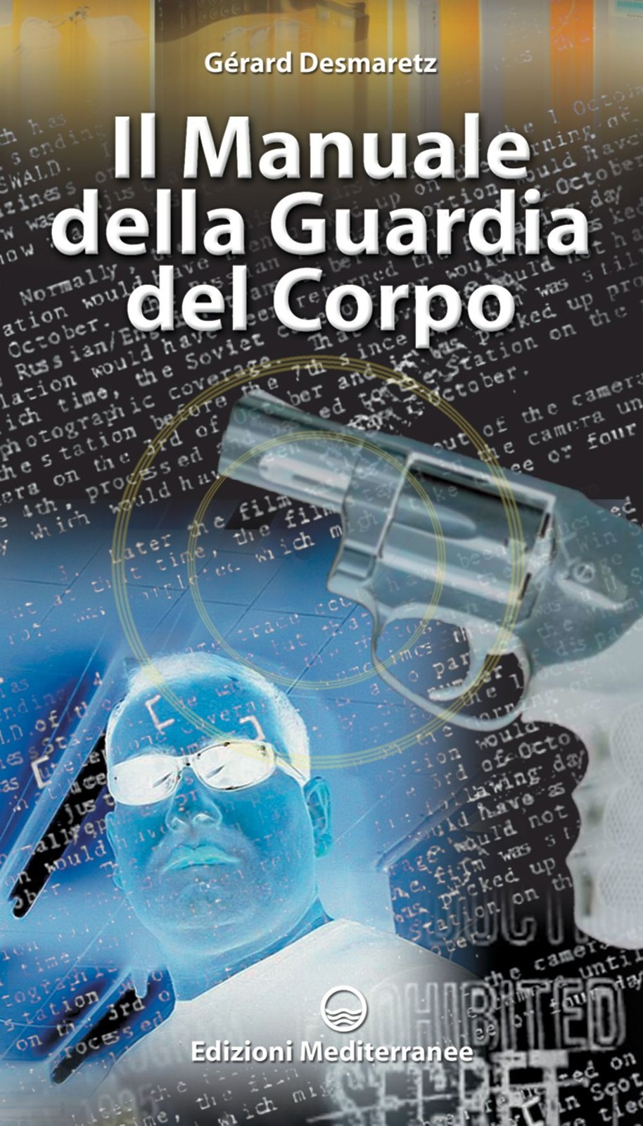 Libri Gérard Desmaretz - Manuale Della Guardia Del Corpo