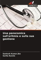 Una Panoramica Sull'aritmia E Sulla Sua Gestione Sarita Karole