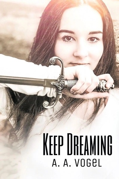 A. Vogel | Keep Dreaming | Taschenbuch | Englisch (2018) | Xlibris Us-image