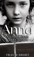 Travis Short | Anna | Buch | Englisch (2023) | A Life Of Faith And Courage