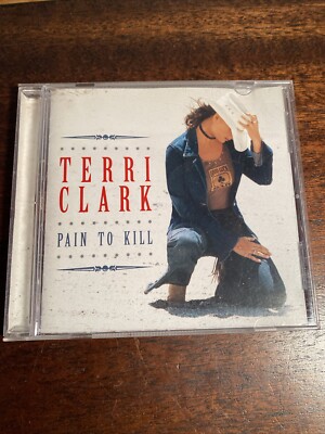 TERRI CLARK-PAIN TO KILL CD (I JUST WANNA BE MAD/THREE MISSISSIPPI)