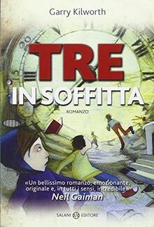 Tre in soffitta von Kilworth, Garry | Buch | Zustand gut
