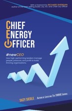 Chief Energy Officer: How high-performing leaders manage... - Siegle, Suzy