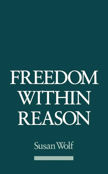 Freedom Within Reason Susan R. Wolf Taschenbuch Kartoniert / Broschiert Englisch-image