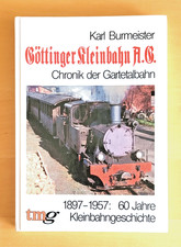 Göttinger Kleinbahn , Chronik der Gartelbahn vom TMG Verlag