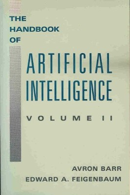 The Handbook of Artificial Intelligence: v. 2