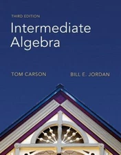 INTERMEDIATE ALGEBRA (CARSON DEVELOPMENTAL ALGEBRA SERIES) By Tom Carson & Bill