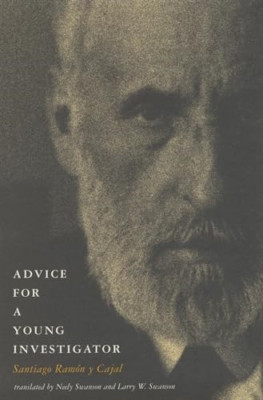 Advice for a Young Investigator - Paperback NEW Cajal, Santiago 2004-04-02