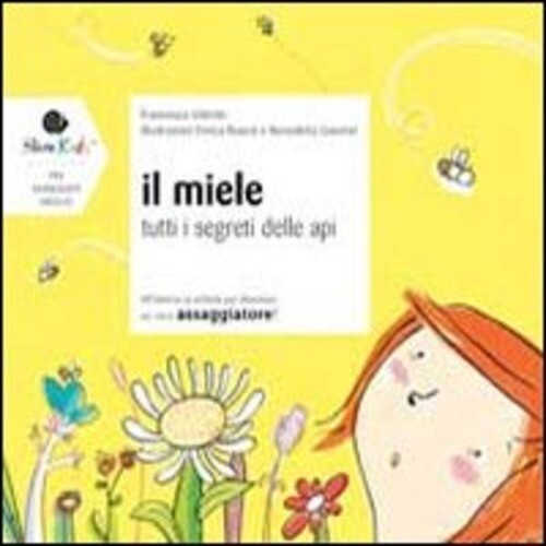 MIELE. EDIZ. ILLUSTRATA (IL) VALENTE FRANCESCA