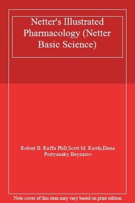 Netter's Illustrated Pharmacology (Netter Basic Science),Robert