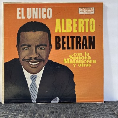ALBERTO BELTRAN  El Unico con la Sonora Matancera y otras TROPICAL 1961 Reissue