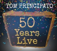 Tom Principato 50 Years Live - Cd - F600Z